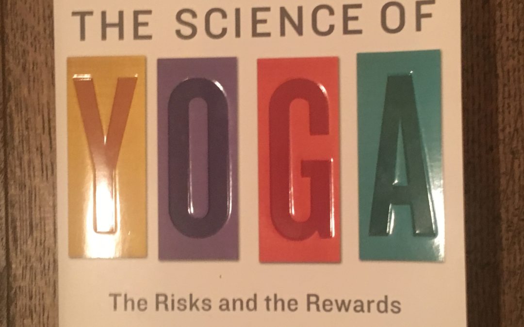 Yoga West Reads: The Science of Yoga by William Broad